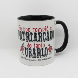 Taza Se nos rompió el patriarcado de Manojito