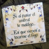 FOTO Si al pasar el umbral te maldigo - Azulejo ilustrado