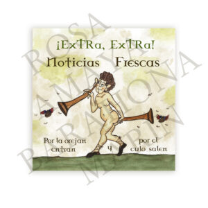 Azulejo · ¡Extra, extra! Noticias frescas. Por la oreja entran y por el culo salen
